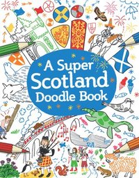 bokomslag A Super Scotland Doodle Book