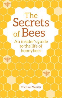 Secrets of Bees
