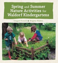 bokomslag Spring and Summer Nature Activities for Waldorf Kindergartens