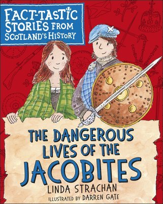 Linda Strachan - Dangerous Lives of the Jacobites, Häftad