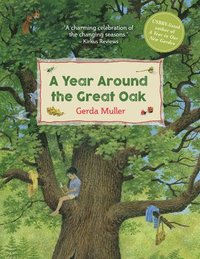 bokomslag A Year Around the Great Oak
