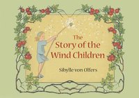 bokomslag The Story of the Wind Children