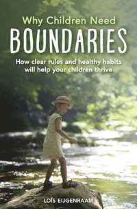 bokomslag Why Children Need Boundaries