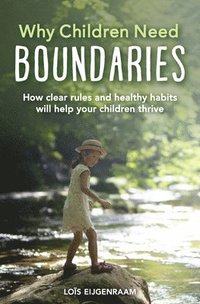 bokomslag Why Children Need Boundaries