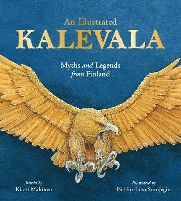 Kirsti Mäkinen, Kirsti Makinen - Illustrated Kalevala, Inbunden