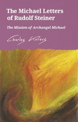 The Michael Letters of Rudolf Steiner 1