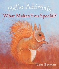 bokomslag Hello Animals, What Makes You Special?