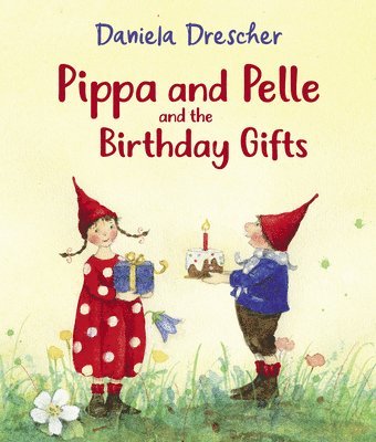 bokomslag Pippa and Pelle and the Birthday Gifts