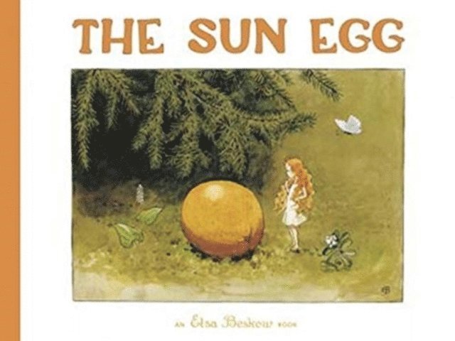 Elsa Beskow - Sun Egg, Inbunden
