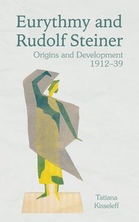 bokomslag Eurythmy and Rudolf Steiner