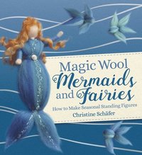 bokomslag Magic Wool Mermaids and Fairies