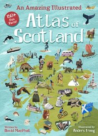 bokomslag An Amazing Illustrated Atlas of Scotland