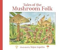 bokomslag Tales of the Mushroom Folk