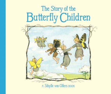 The Story of the Butterfly Children 1