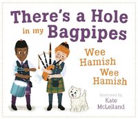 bokomslag There's a Hole in my Bagpipes, Wee Hamish, Wee Hamish