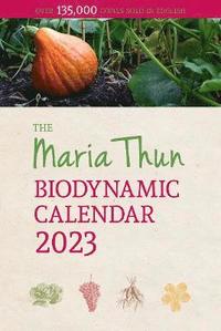 bokomslag The Maria Thun Biodynamic Calendar: 2023