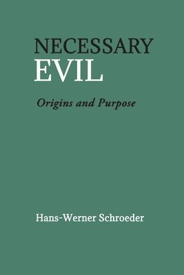 Hans-Werner Schroeder - Necessary Evil, Häftad