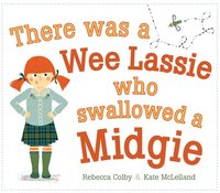bokomslag There Was a Wee Lassie Who Swallowed a Midgie