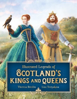 Illustrated Legends of Scotland's Kings and Queens 1