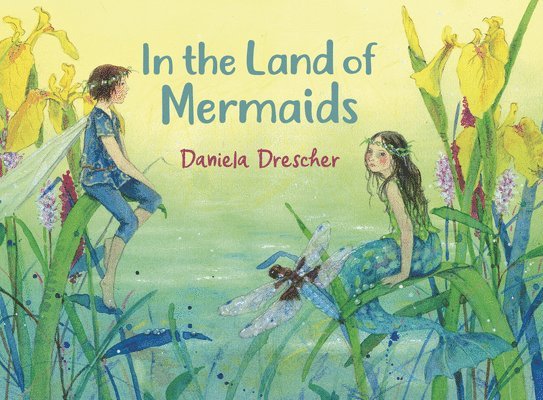 Daniela Drescher - In the Land of Mermaids, Inbunden