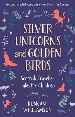 Silver Unicorns and Golden Birds 1