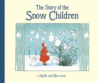 bokomslag The Story of the Snow Children
