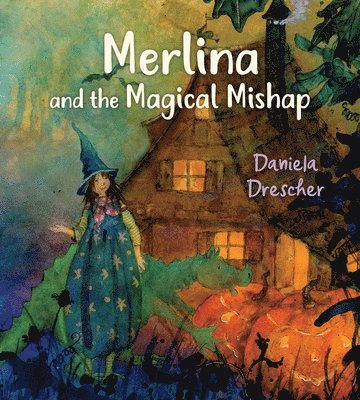 Daniela Drescher - Merlina and the Magical Mishap, Inbunden