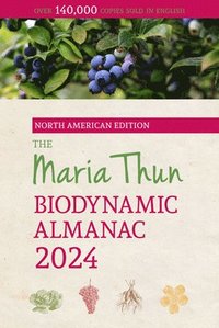 bokomslag The North American Maria Thun Biodynamic Almanac