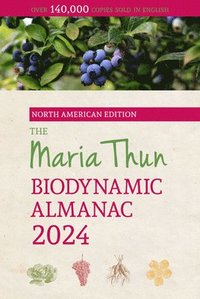 bokomslag The North American Maria Thun Biodynamic Almanac: 2024