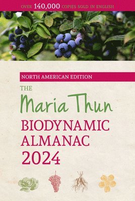 bokomslag The North American Maria Thun Biodynamic Almanac: 2024