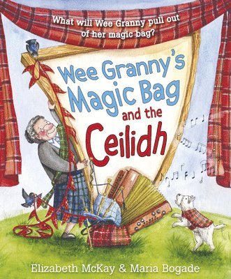 bokomslag Wee Granny's Magic Bag and the Ceilidh