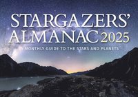 bokomslag Stargazers' Almanac: A Monthly Guide to the Stars and Planets