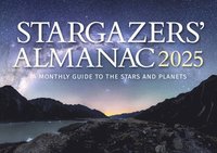 bokomslag Stargazers' Almanac: A Monthly Guide to the Stars and Planets: 2025