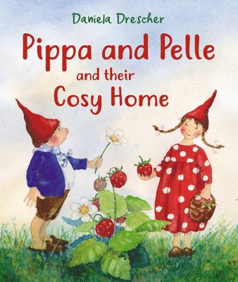 Pippa and Pelle and their Cosy Home 1