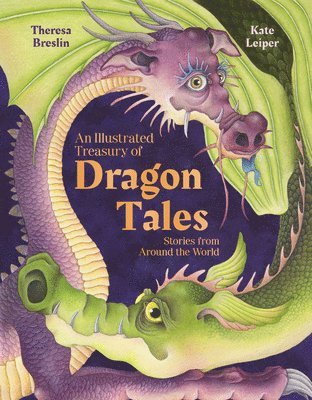 bokomslag An Illustrated Treasury of Dragon Tales