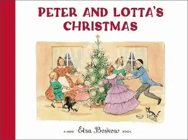 Elsa Beskow - Peter and Lotta's Christmas, Inbunden