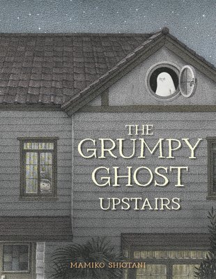 The Grumpy Ghost Upstairs 1