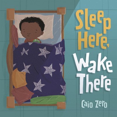 Sleep Here, Wake There 1