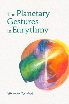 bokomslag The Planetary Gestures in Eurythmy