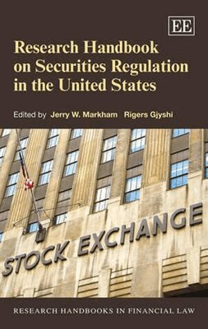 Jerry Markham, Rigers Gjyshi - Research Handbook on Securities Regulation in the United States, Inbunden