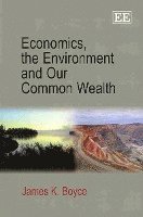 bokomslag Economics, the Environment and Our Common Wealth
