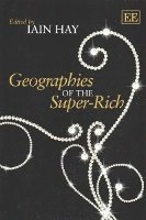 bokomslag Geographies of the Super-Rich