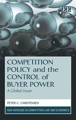 bokomslag Competition Policy and the Control of Buyer Power