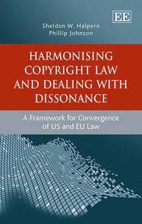 bokomslag Harmonising Copyright Law and Dealing with Dissonance