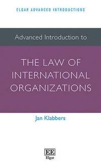bokomslag Advanced Introduction to the Law of International Organizations
