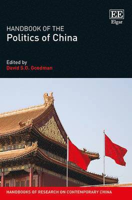 David S.G. Goodman - Handbook of the Politics of China, Inbunden