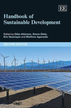 Giles Atkinson, Simon Dietz, Eric Neumayer, Matthew Agarwala - Handbook of Sustainable Development, Inbunden