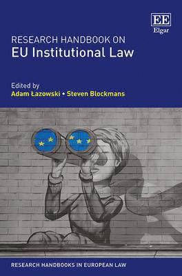 Adam Łazowski, Steven Blockmans - Research Handbook on EU Institutional Law, Inbunden