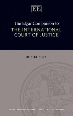 bokomslag Elgar Companion to the International Court of Justice