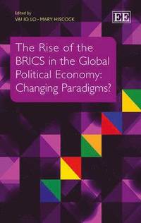 bokomslag The Rise of the BRICS in the Global Political Economy